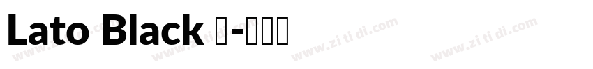 Lato Black 黑字体转换